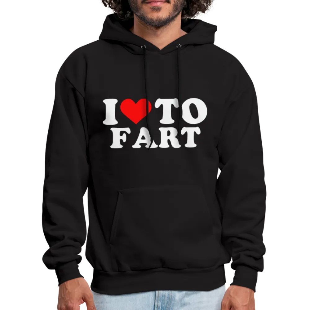 I Love To Fart (Unisex) Hoodie